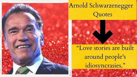 Arnold Schwarzenegger Quotes