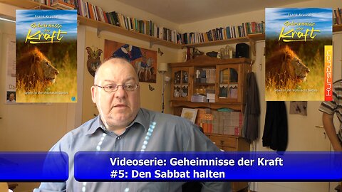 #5: Den Sabbat halten (Videoserie: Geheimnisse der Kraft / Sept. 2021)