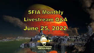 SFIA Monthly Livestream: June 25, 2022