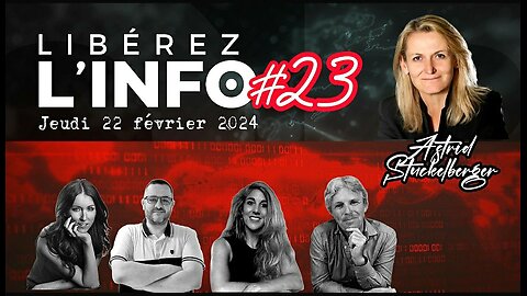 LIBÉREZ L'INFO #23 avec Dr Astris Stuckelberger - 22.02.24