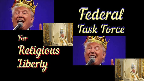 Federal Task Force for Religious Liberty by David Barron