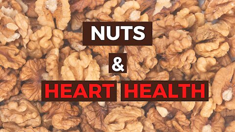 Eat Nuts for your Heart Health