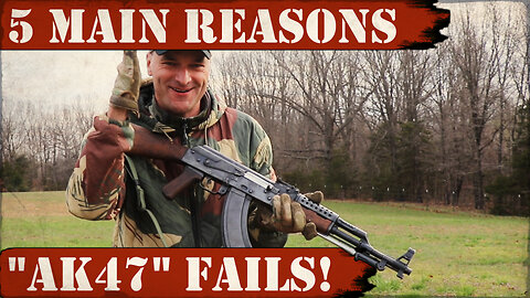 5 Main Reasons "AK47" Fails! 😮