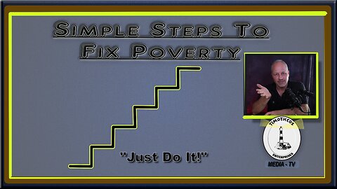 These are simple Steps to Fix Poverty....