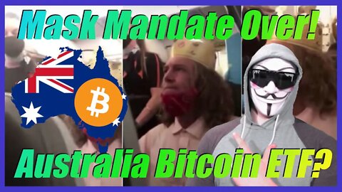 🔴 Australia Bitcoin ETF Next Week! Mask Mandate Is Over? - Crypto News Today