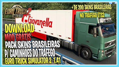 Mod PACK SKINS BRASILEIRAS P/ TRAFEGO EURO TRUCK SIMULATOR 2 1.41 / 1.39 / 1.38 / 1.37