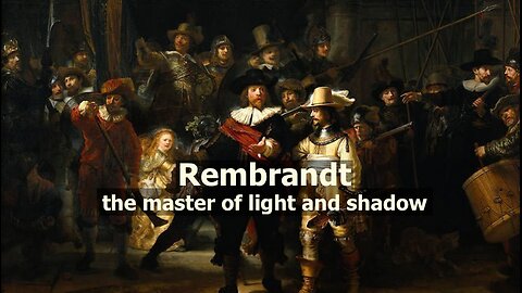 Rembrandt - The master of light and shadow - Documentary