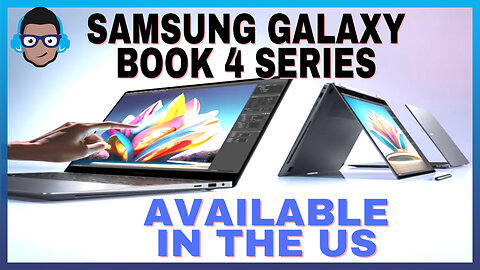 Samsung Galaxy Book 4 Series Finally Available In the US!