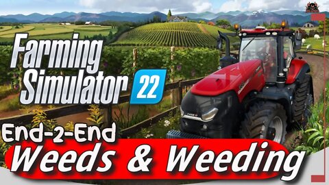 Get rid of Weeds and Weeding End 2 End // Farming Simulator 22