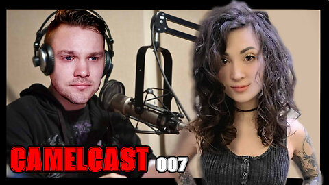 CAMELCAST 007 | FT MELONIE MAC | Gamestop, Forced Woke, Dating, & MORE SPICE