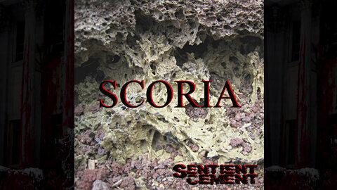 Scoria - Sentient Cement