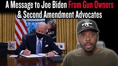 A Message to Joe Biden From Gun Owners & Second Amendment Advocates