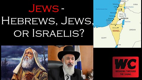 Jews - Hebrews, Jews, or Israelis?