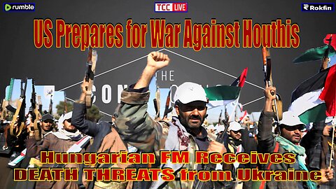 ICJ Verdict Win or Loss? US Preps Hot War w Yemen, Hungarian FM Receives Death Threats from Ukraine