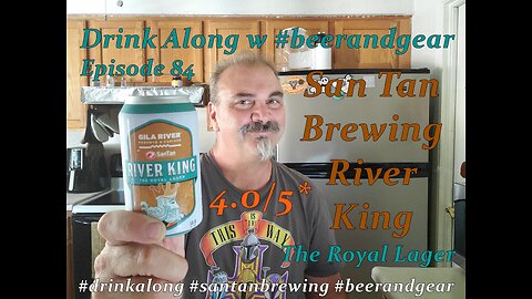Drink Along w #beerandgear 90: San Tan Brewing River King Lager 4.0/5*