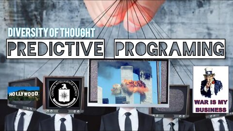 9/11 Predictive Programing used by Governments to start Wars and change Perceptions.