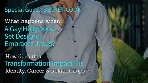 A Gay Man's Incredible Story of Redemption • Becket Cook | Human Sexuality • Pastor Rick Brown