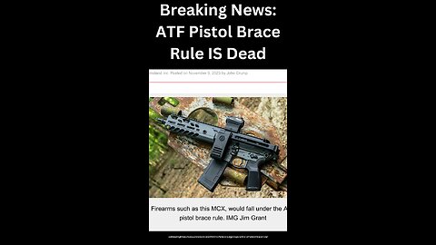 Breaking: ATF Pistol Brace Rule is Dead