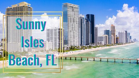 Sunny Isles - Sunny Isles Beach Florida