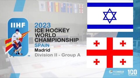 ISRAEL vs GEORGIA | 2023 IIHF MENS World Championship Spain Division IIA | Highlights