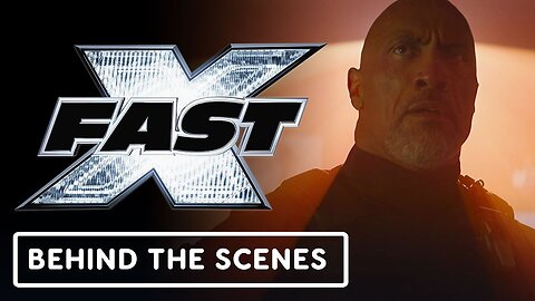 Fast X - Official 'A Friend in the End' Behind the Scenes Clip