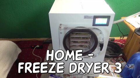 Home Freeze Dryer Part 3