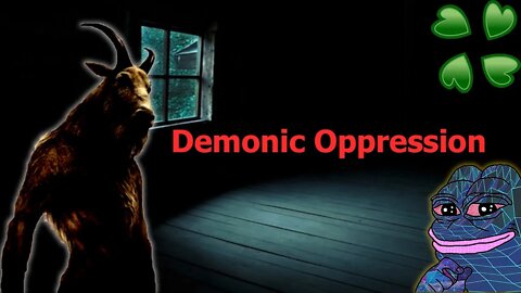 4Chan Scary Stories :: Demonic Oppression