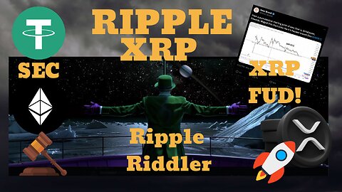 🟢🟣🟡 XRP 2024 - XRP FUD, US GOV will go after TETHER ? The Ripple Riddler & more 🟡🟣🟢