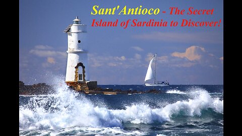 Sant'Antioco: The Secret Island of Sardinia to Discover!