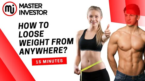 How to loose weight from anywhere? HEALTH | MASTER INVESTOR #fitness