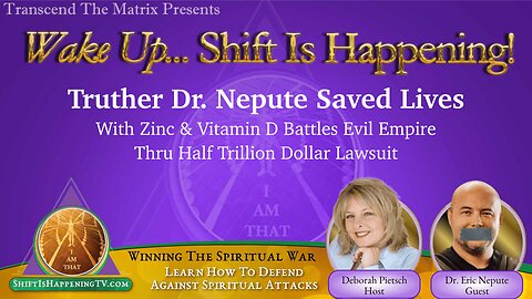Shift Is Happening | Evil Empire TRIED to Silence Doc Prescribing Vitamin D & Zinc - over 1/2 Trillion in Law Suits! | Ep-7