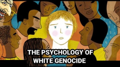 The Psychology Of White Genocide By Aaron Kasparov - HaloRock