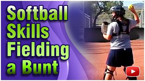 Softball Skills - Fielding a Bunt featuring Coach Stacy Iveson