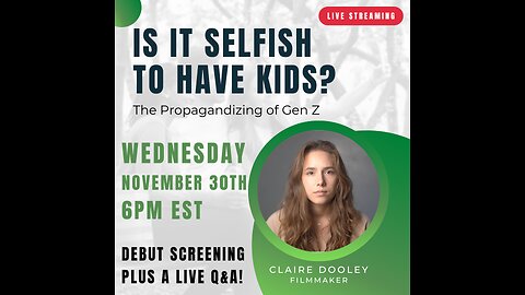 “Is it Selfish to Have Kids?” The Propagandizing of Gen Z