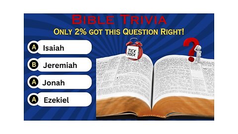 Bible Trivia: Think You Know The Bible? PROVE IT!