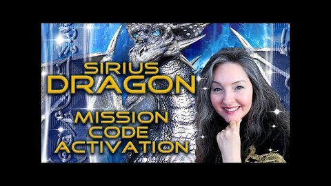Sirius Dragon Light Language Mission Code Activation By Lightstar