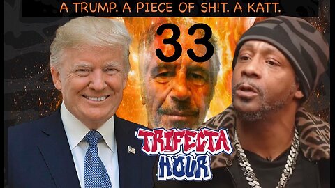Eposide 33 - A Trump. A Piece of Shit. A Katt