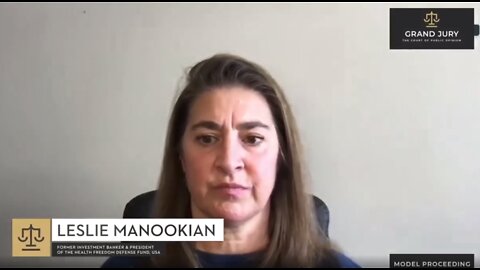 Leslie Manookian On The Global Financial Takeover - Grand Jury - Day 5 - Feb 20th 2022