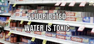 Fluoridated water is toxic