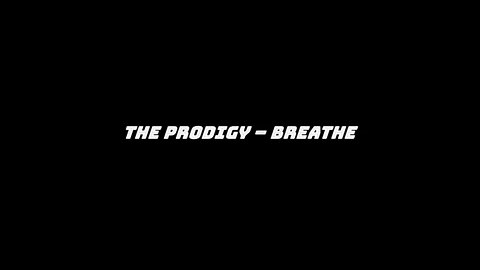 The Prodigy – Breathe (Lyrics)