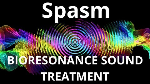 Spasm_Session of resonance therapy_BIORESONANCE SOUND THERAPY