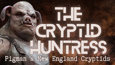 PIGMAN ENCOUNTERS & VERMONT CRYPTIDS WITH STRANGEOLOGY