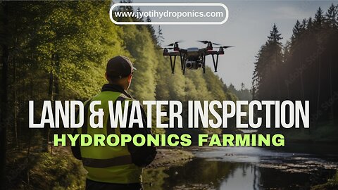 6. Inspection of Land and Water in Hydroponics (Jyoti Hydroponics Farm)