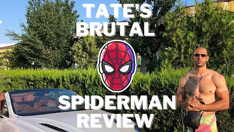 Tate Brutally Reviews Spiderman