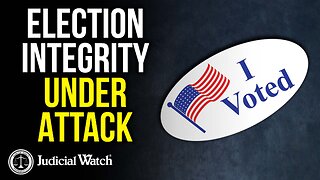 Election Integrity Under Attack!