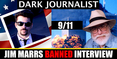 Dark Journalist The Banned Jim Marrs Interview on 9/11!