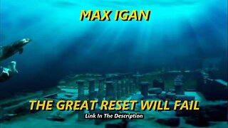 MAX IGAN - THE GREAT RESET WILL FAIL