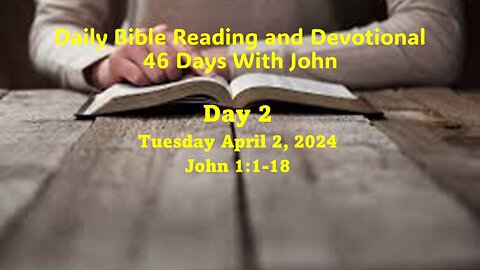 Daily Bible Reading and Devotional: 46 days of Reading with John