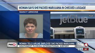 Woman tells airport employee she has marijuana in her checked bag