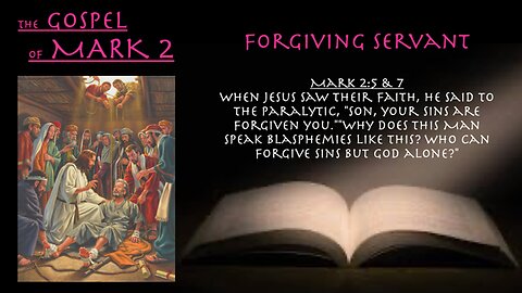 ** Mark 2:5-6 - Forgiving Servant ** | Grace Bible Fellowship Monmouth County | Sermons